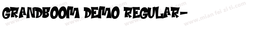 Grandboom Demo Regular字体转换